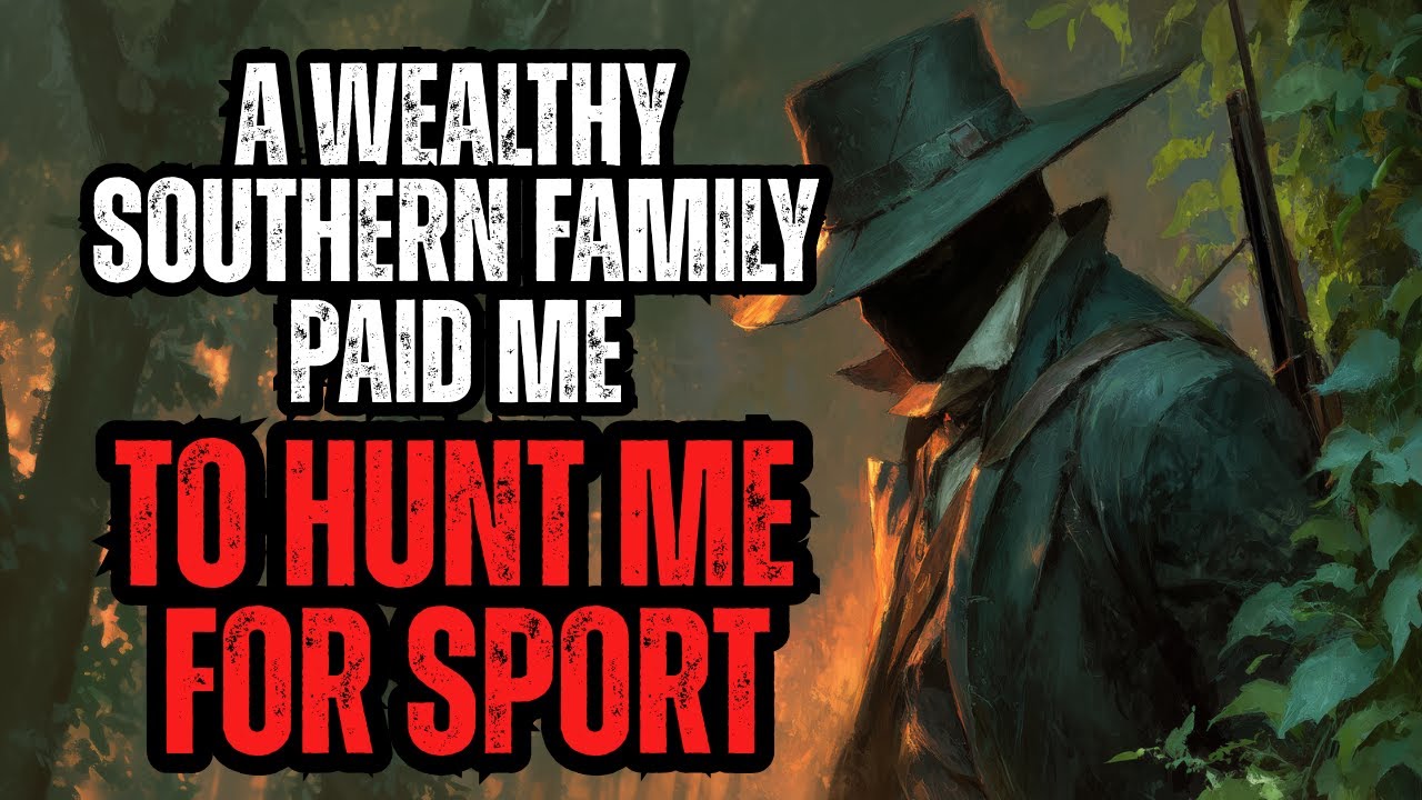 I Was Paid To Be Hunted For Sport By A Rich Southern Family - I Need To Survive - Nightmares Nightly