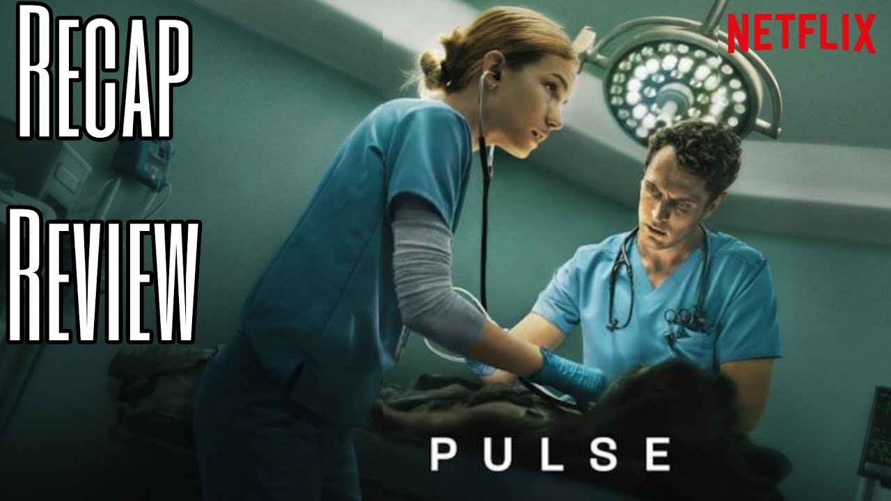 Let's Talk About Pulse ... | Netflix Medical Drama