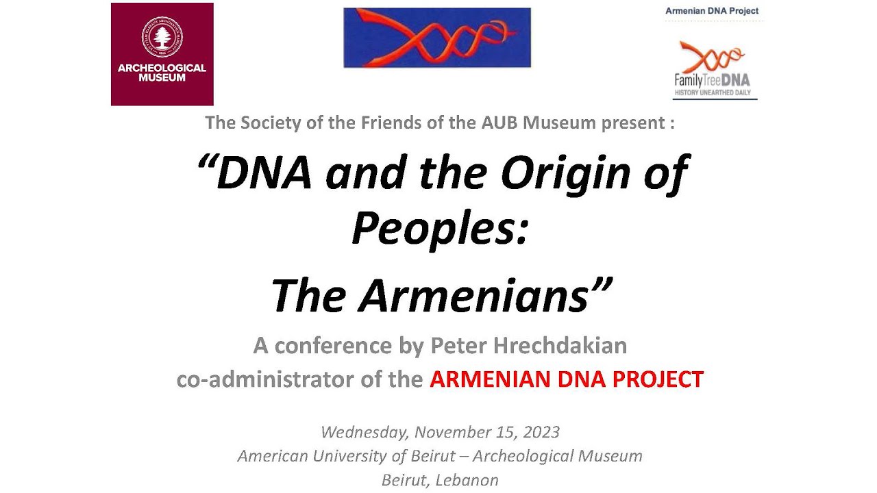 Lecture “DNA and the Origins of People: The Armenians