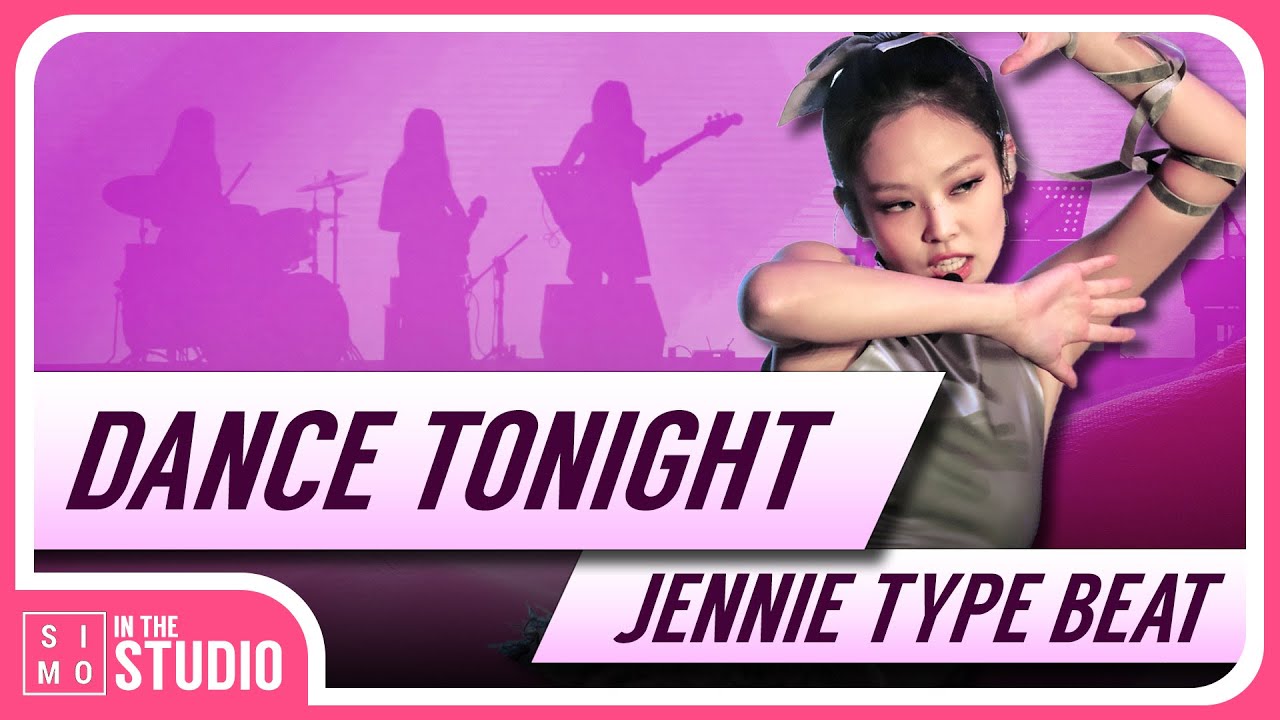 [FREE] BLACKPINK JENNIE TYPE BEAT | DANCE TONIGHT