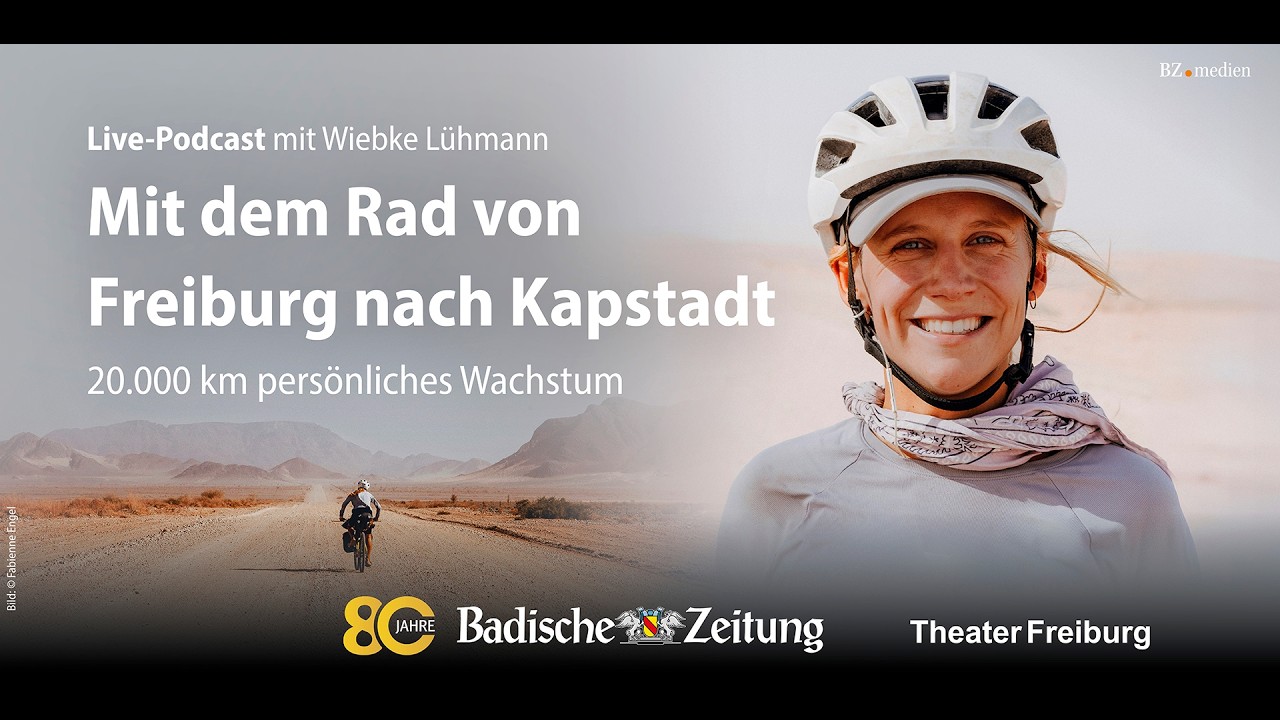 Podcast: Wiebke Lühmann ist aus Freiburg nach Kapstadt geradelt - 14 Monate Bikepacking