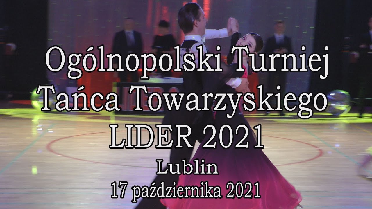 Ogólnopolski Turniej Tańca Towarzyskiego LIDER  2021