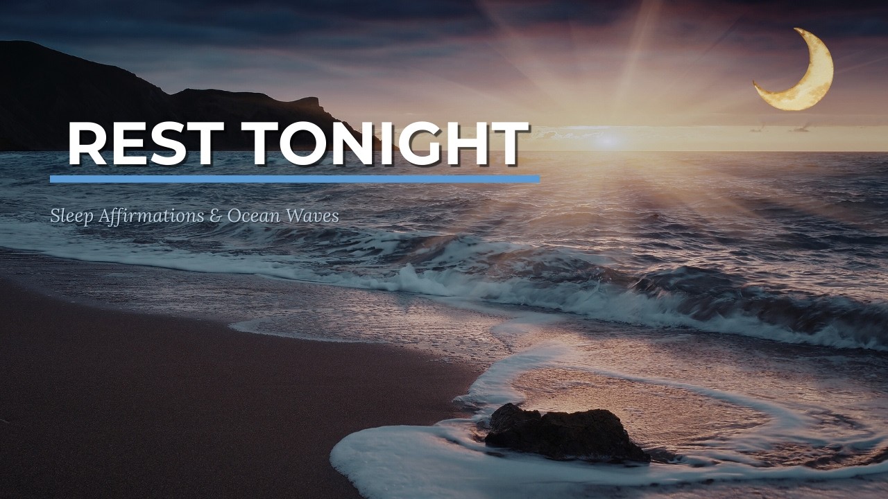 Fall Asleep to Positive Affirmations & Ocean Waves | Deep Sleep for Stress Relief & Inner Peace