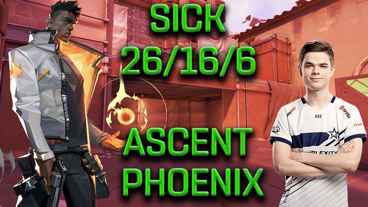 SEN SICK - PHOENIX - ASCENT - (26/16/6) - VALORANT POV