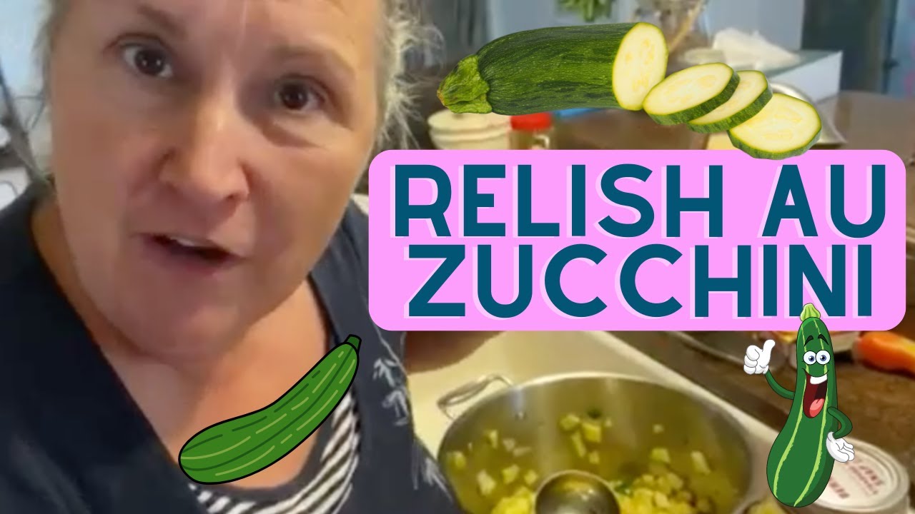 Ma recette de relish au zucchini! - capsule culinaire