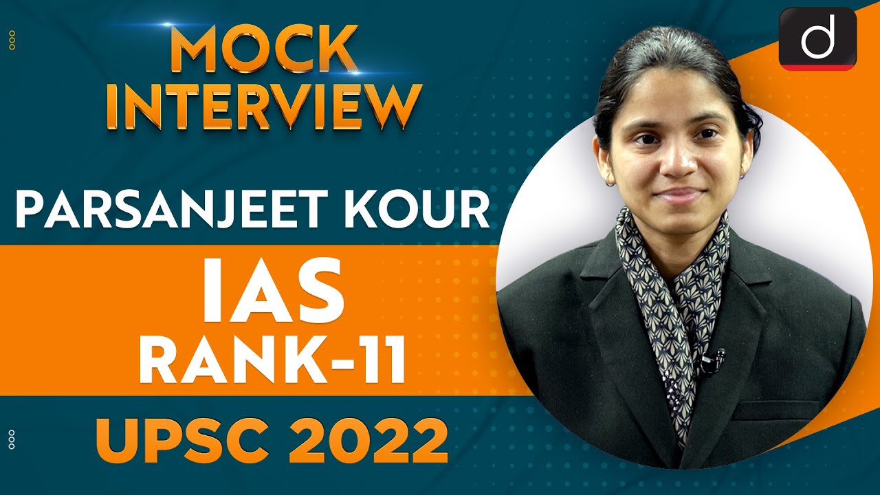 Parsanjeet Kour, IAS, Rank-11 | UPSC CSE 2022 | English Medium | Drishti IAS English
