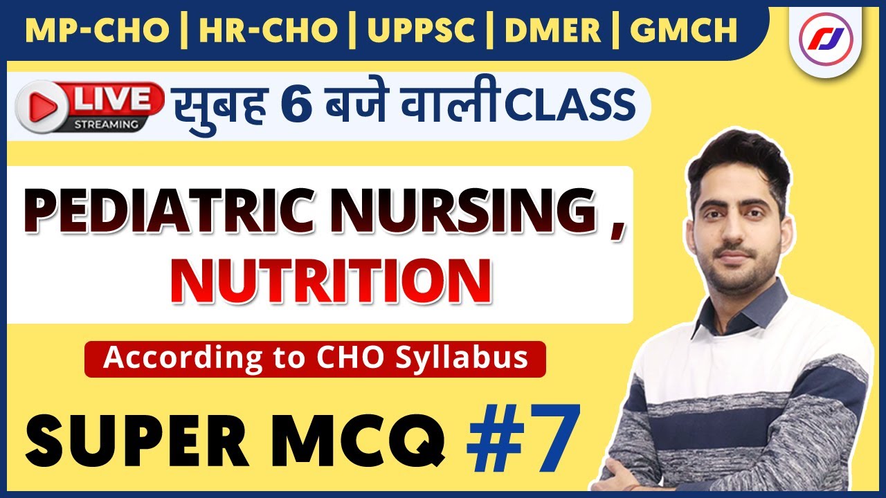 pediatric Nursing | nutrition | Nursing officer & staff nurse  | aiims | cho | esic | bhu | dsssb