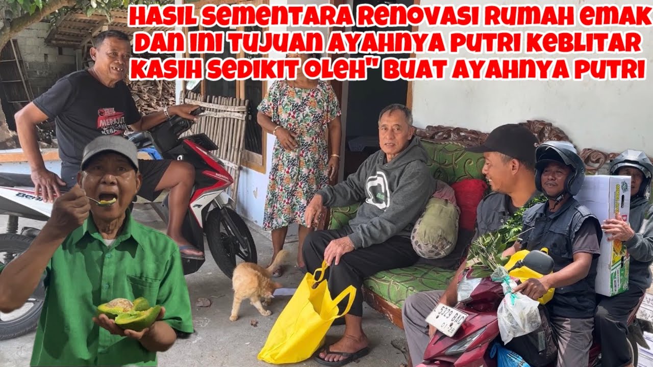 HASIL SEMENTARA RENOVASI RUMAH EMAK‼️INI TUJUAN AYAHNYA PUTRI KEBLITAR DAN BAGI SEDIKIT OLEH