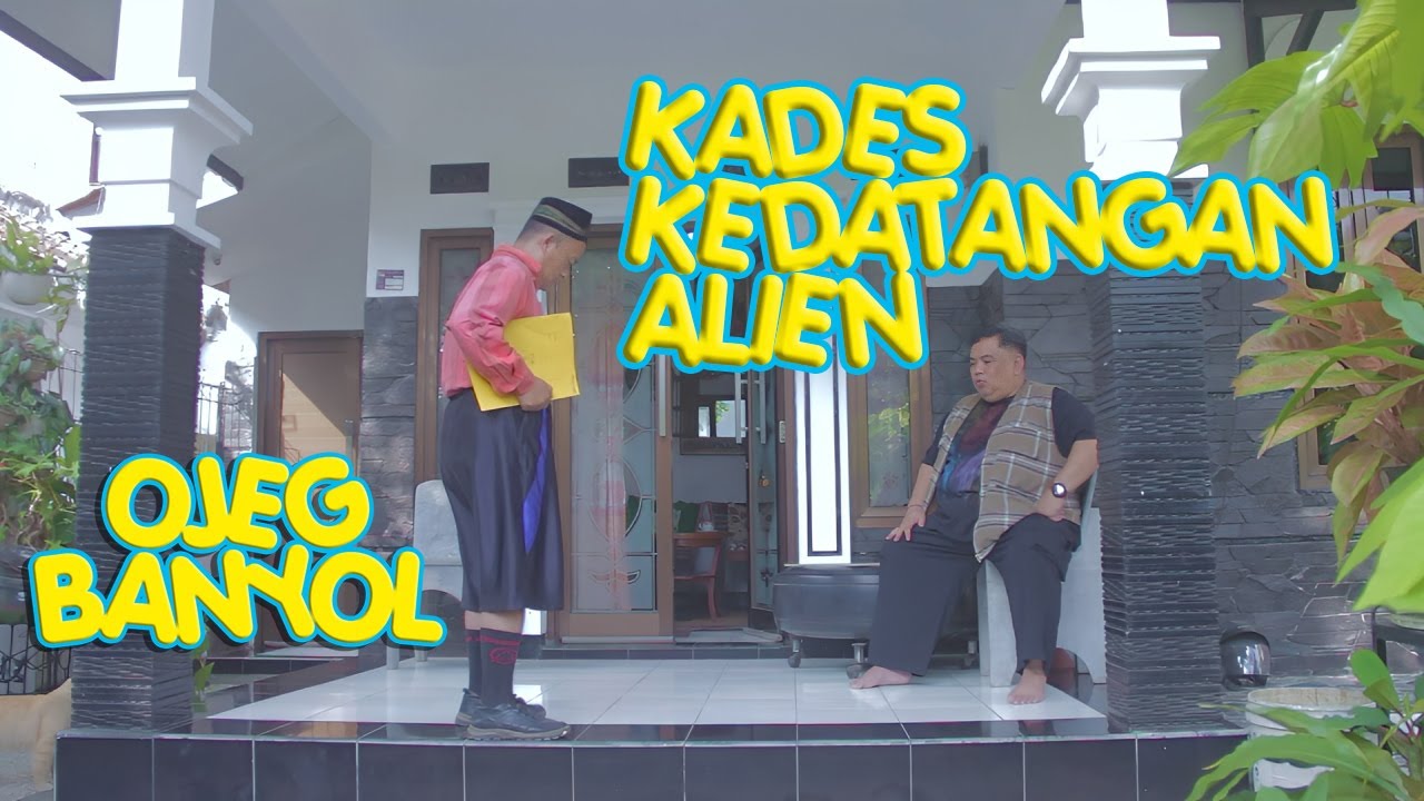 KADES KEDATANGAN ALIEN_OjegBanyol Eps 2