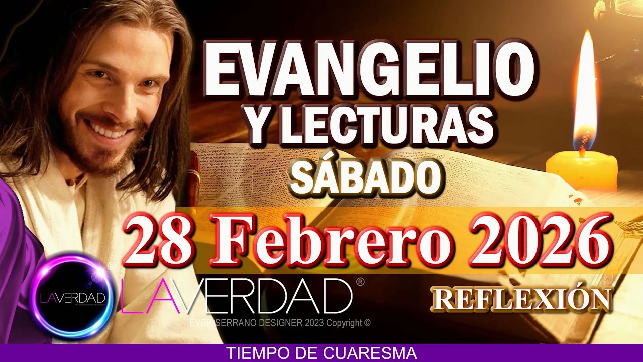 EVANGELIO DEL DÍA SÁBADO 28 DE FEBRERO 2026. MATEO 5, 43-48 / REFLEXIÓN EVANGELIO 28 FEBRERO