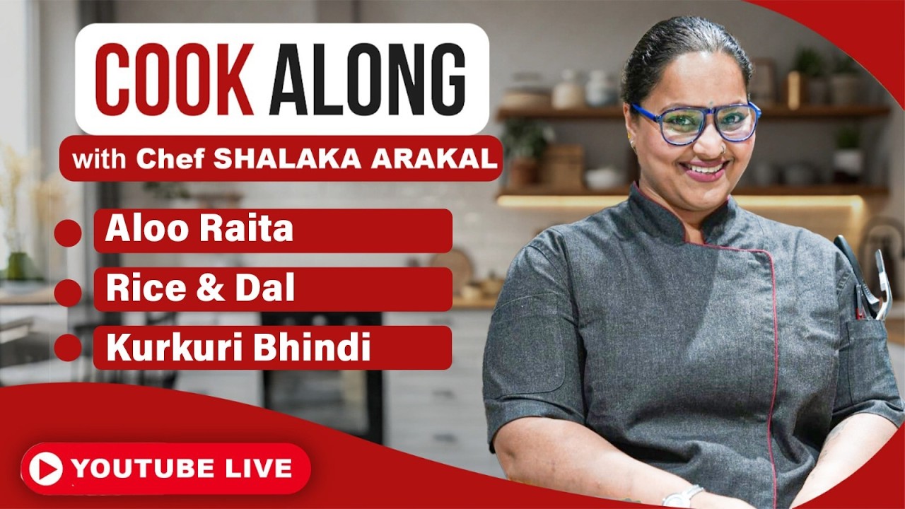 From Dal Rice to Kurkuri Bhindi | Easy Recipes for Everyday Meals By Chef Shalaka Arakal LIVE