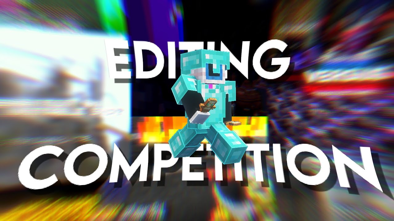 The Biggest Unstable Smp Editing Competition is here!