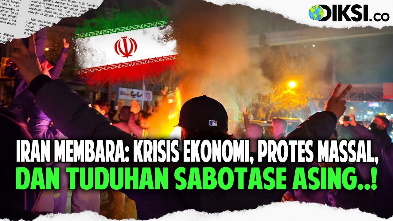 IRAN BERGOLAK DI TENGAH KRISIS EKONOMI, TUDUHAN SABOTASE MOSSAD MUNCUL DI TENGAH BLACKOUT INTERNET!