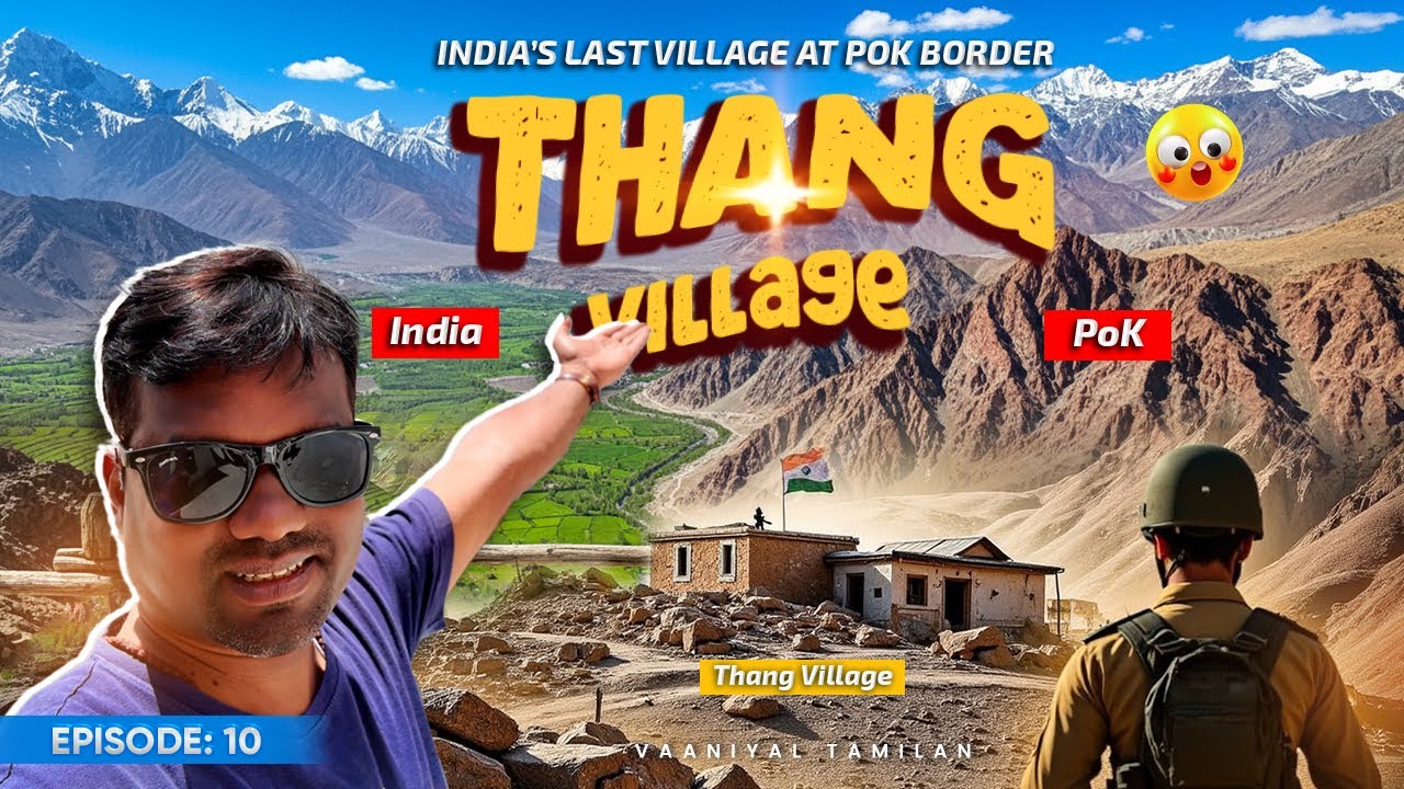 THANG Village 😲 India’s Last Village at PoK Border 🇮🇳 | Apricot Juice & LOC View | Tamil Travel Vlog