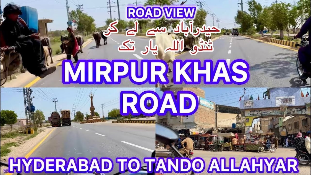 HYDERABAD TO TANDO ALLAHYAR ROAD TOUR DISCOVER EXPLORING SINDH PAKISTAN
