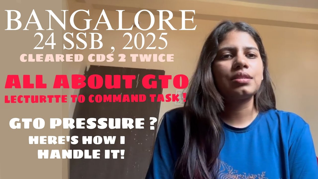 GTO PRESSURE? Here's How I Handled it in 24 SSB BANGALORE!✅