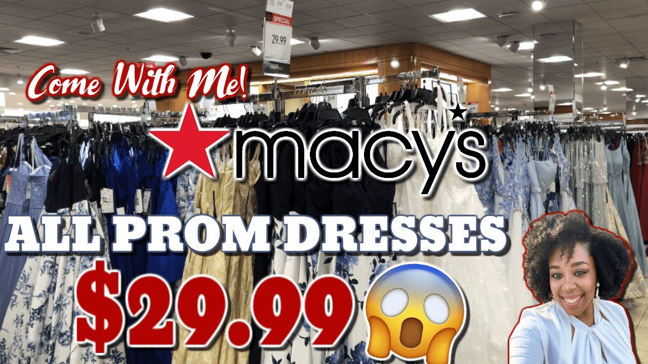 MACY’S PANDEMIC SHOPPING *COME WITH ME!!! ALL PROM DRESSES $29.99 😱🙌🏽