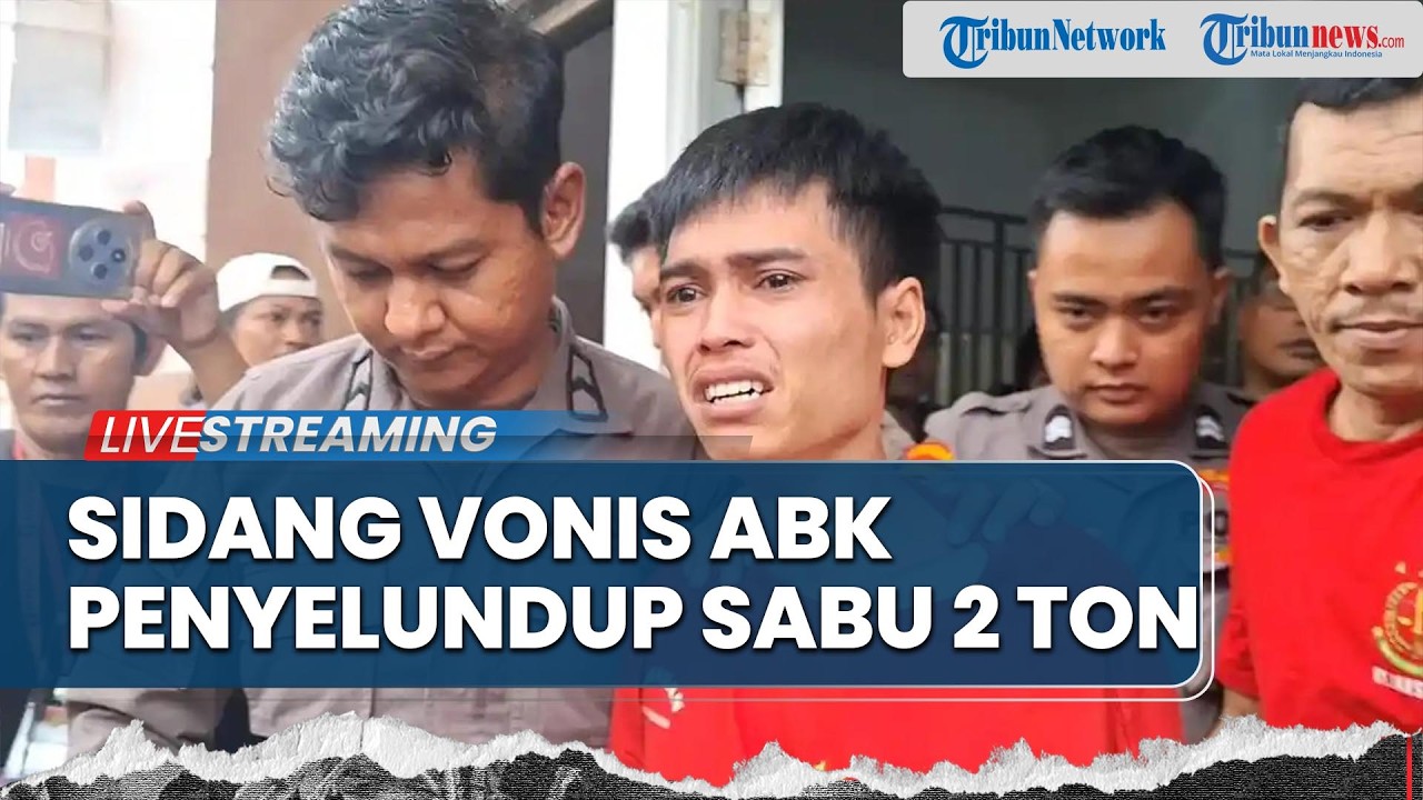 🔴BREAKING NEWS: Sidang Vonis Kasus ABK yang Dituntut Mati di Kasus Penyelundupan 2 Ton Sabu