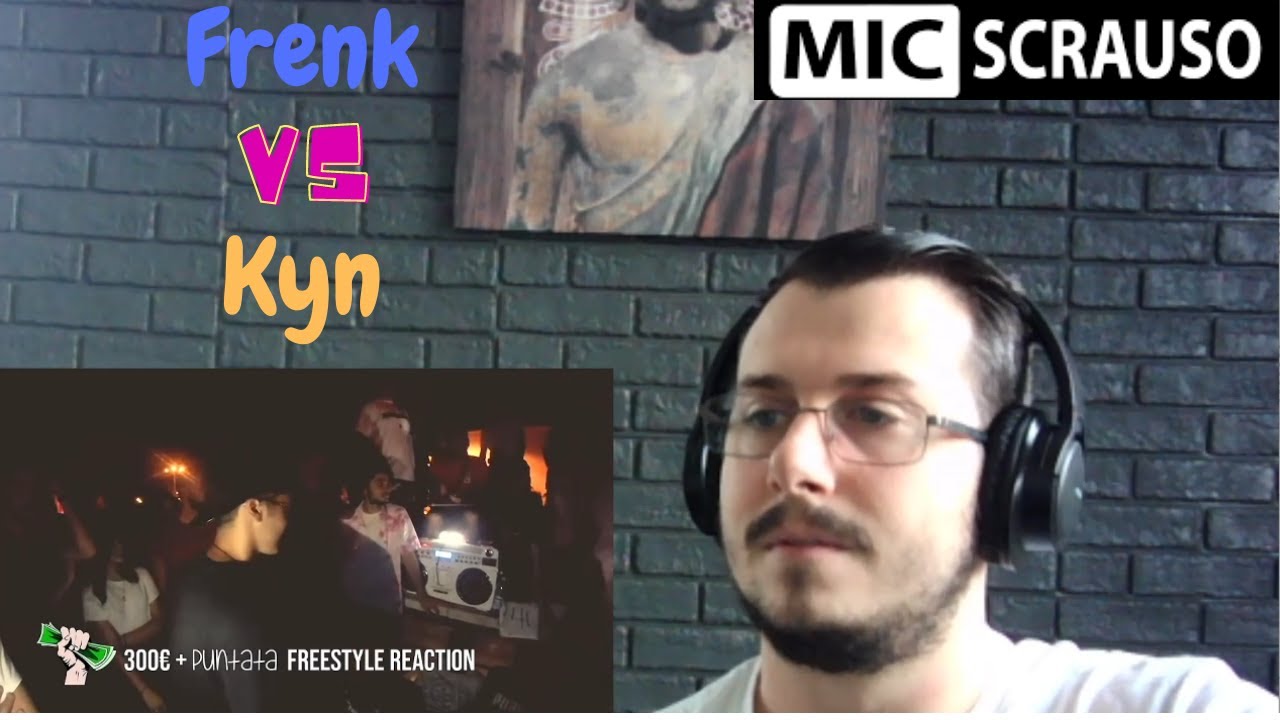 Reazione MIC SCRAUSO II - Frenk VS Kyn (4uarti di finale) REACTION