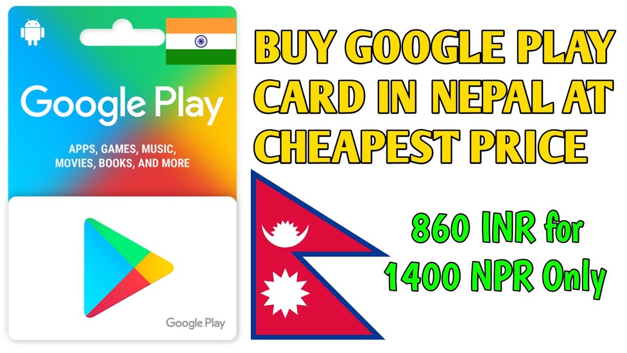 BUY GOOGLE PLAY CARD IN NEPAL AT CHEAPEST PRICE | GOOGLE PLAY CARD NEPAL | BUY GIFT CARDS IN NEPAL