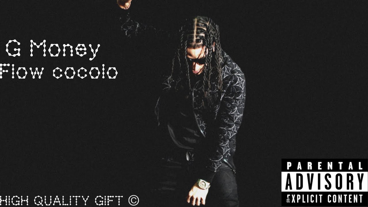 G Money - FLOW COCOLO (AUDIO )