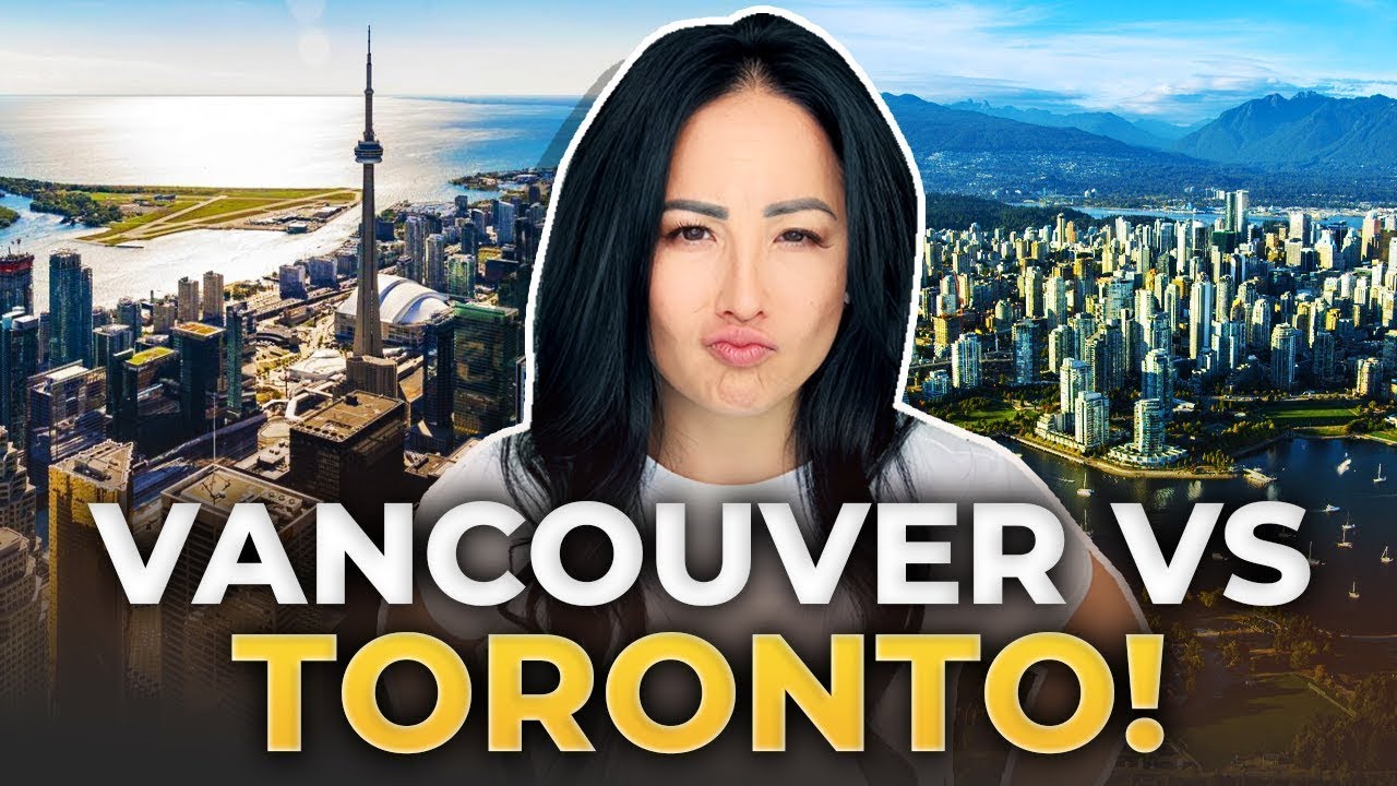 Vancouver VS Toronto: Battle Of The CANADIAN Cities | Real Estate Prices & Lifestyle COMPARED!