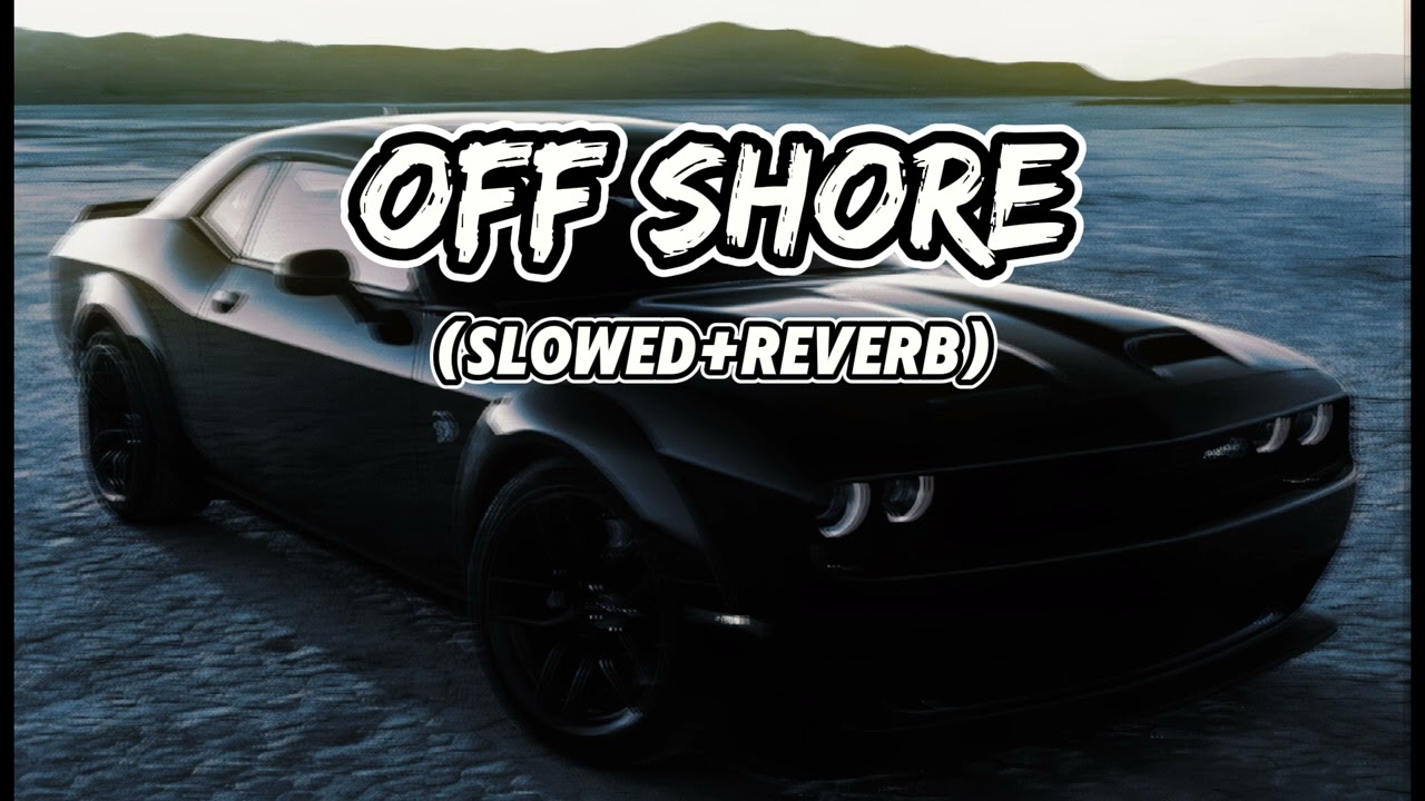 Offshore - Shubh (Slowed(Reverb) | Mind Relaxing Lo-Fi #shubh #slowedandreverb #lofisongs #music
