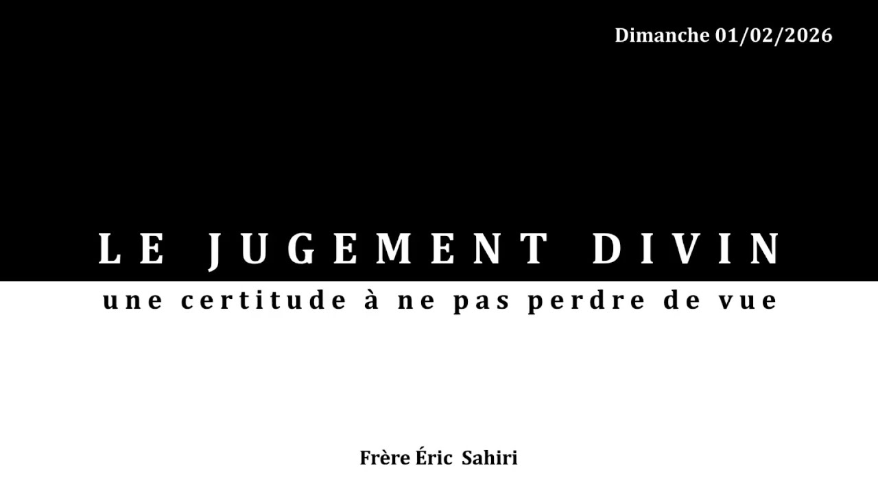 Le jugement divin, une certitude à ne pas perdre de vue (2)