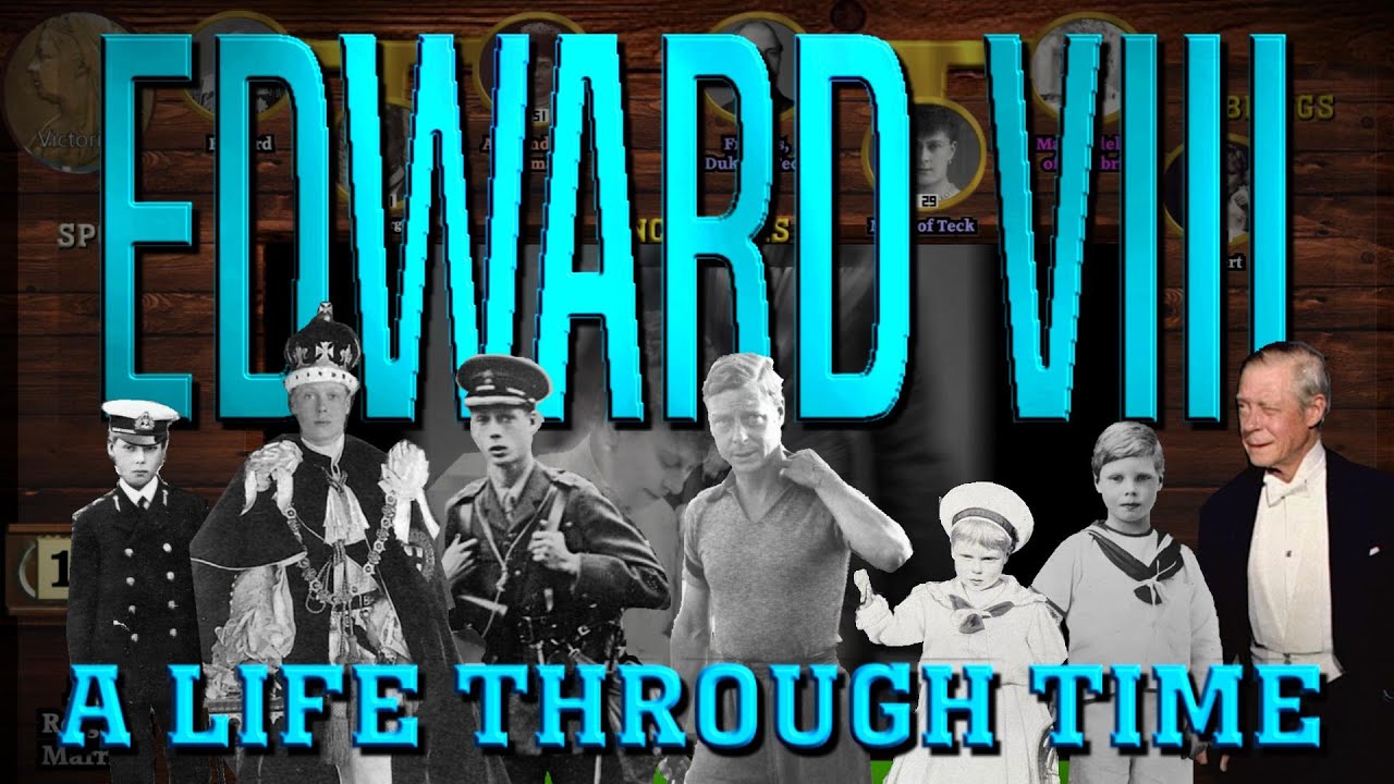 Edward VIII: A Life Through Time (1894-1972)