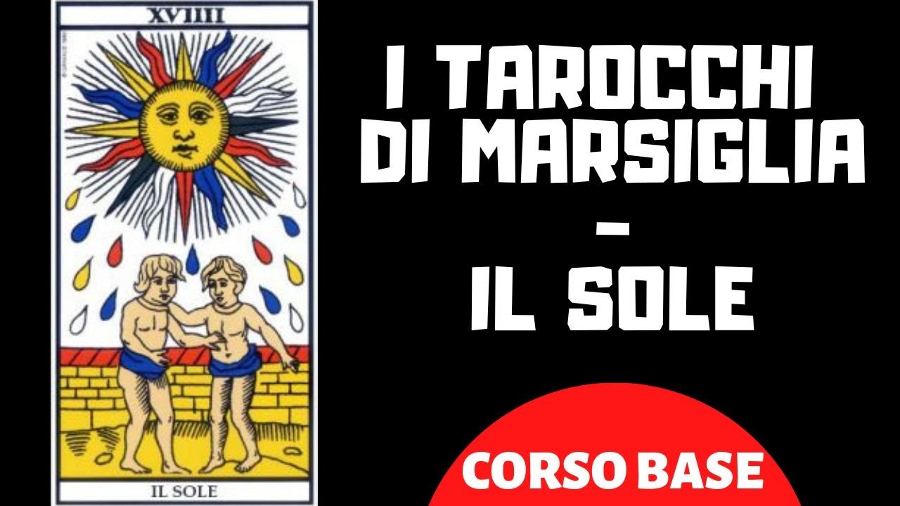 I Tarocchi di Marsiglia - Il sole (Corso base)