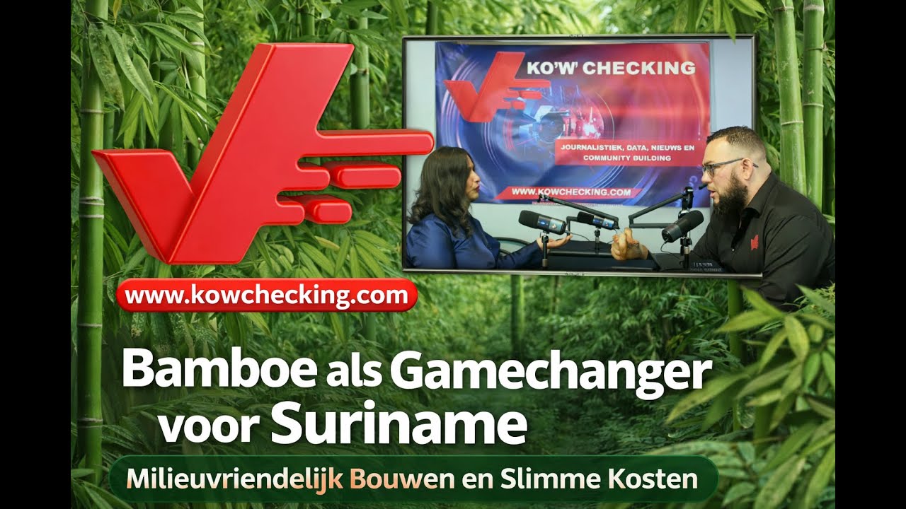 Bamboe als gamechanger voor Suriname, milieuvriendelijk en bouwen in style, kowchecking.