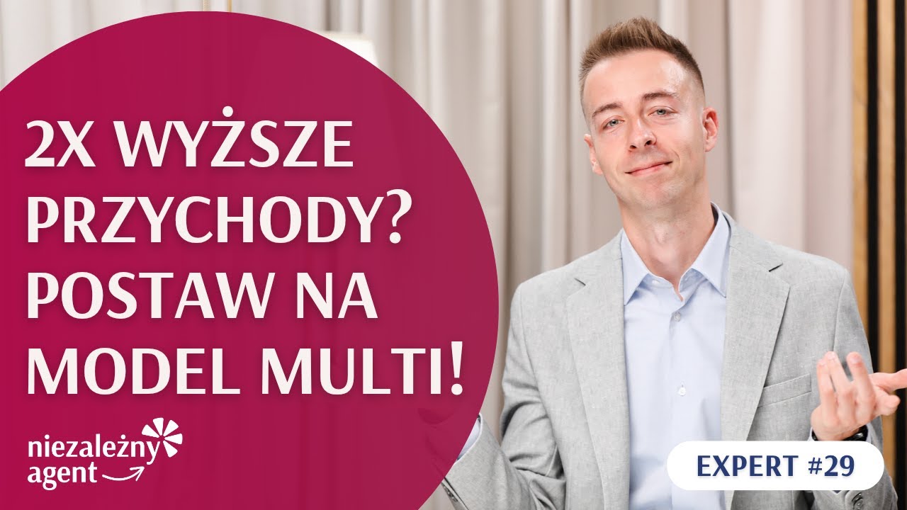 Zarabiaj 2x więcej jako agent! Sprawdź, jak działa model multiagencyjny 💼