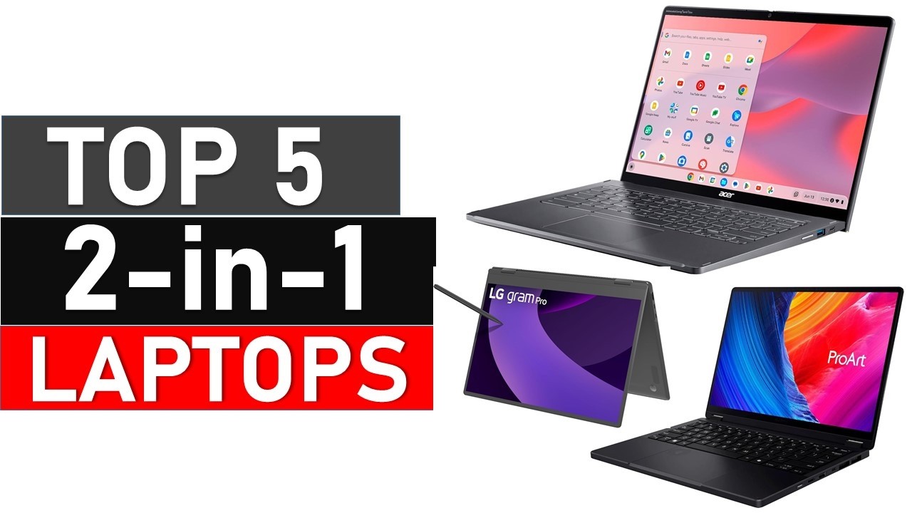 Best 2 in 1 Laptop 2026 - Top 5 2 in 1 Laptops of 2026