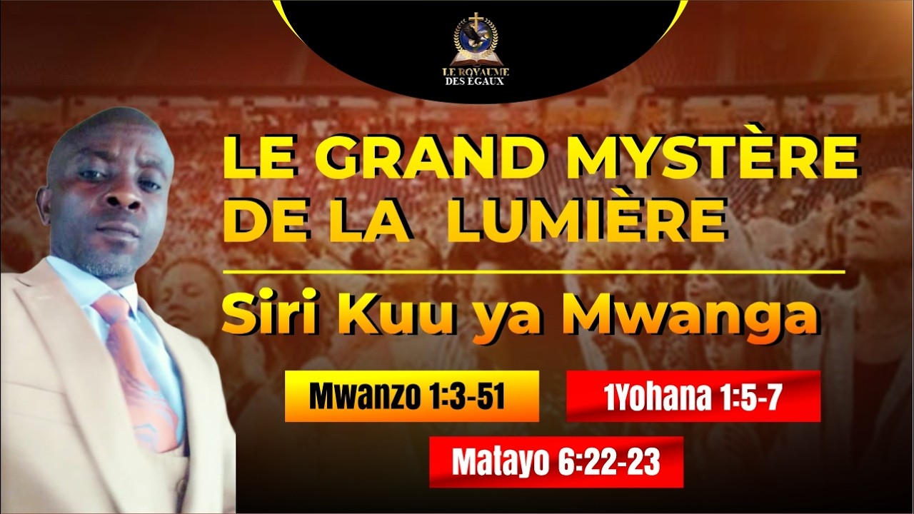 LE GRAND MYSTÈRE DE LA LUMIÈRE