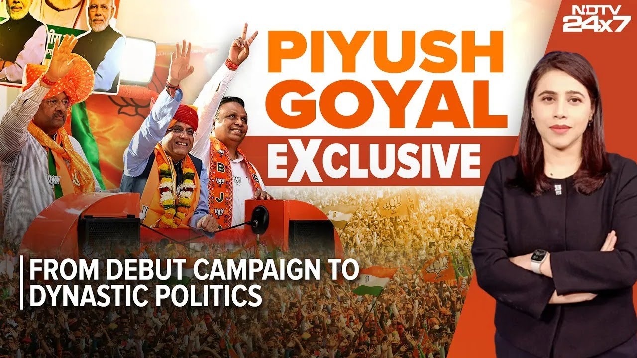 Lok Sabha Elections 2024 | Piyush Goyal Exclusive On NDTV: From Debut Campaign To Dynastic Politics