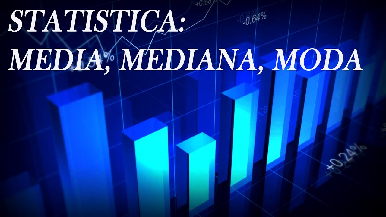Statistica: media, mediana, moda - Statistica p.4
