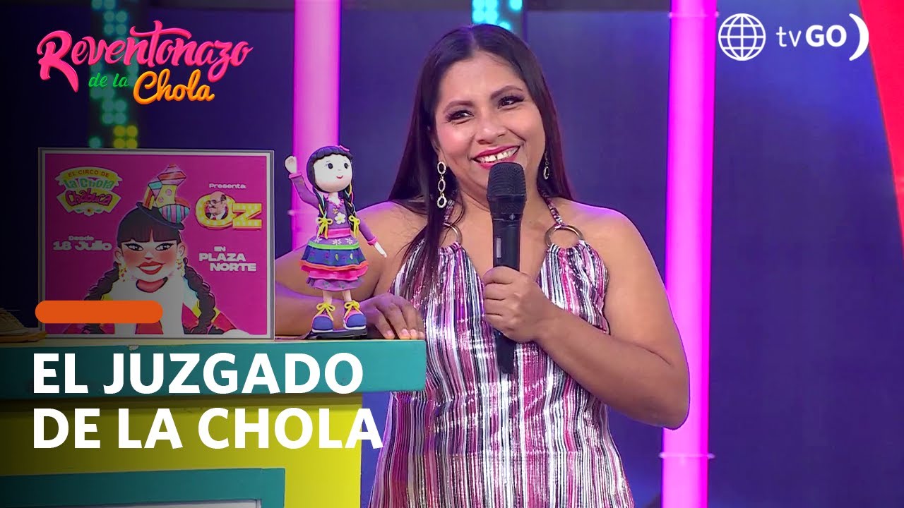 El Reventonazo de la Chola: El Juzgado con Lis Padilla, Marco Zunino y más (HOY)