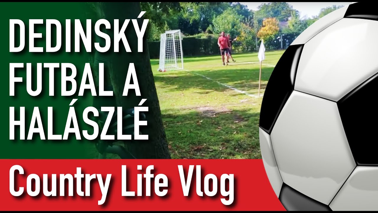 Dedinsk&yacute; futbal a varenie hal&aacute;szl&eacute; v pr&iacute;rode | Cinematic Footbal, Soccer B-Roll