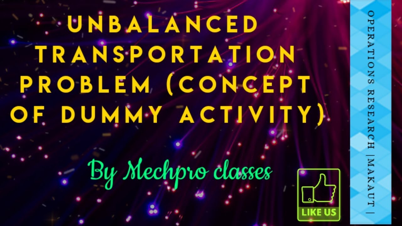 unbalanced transportation problem in english | Concept of dummy activity | VAM method