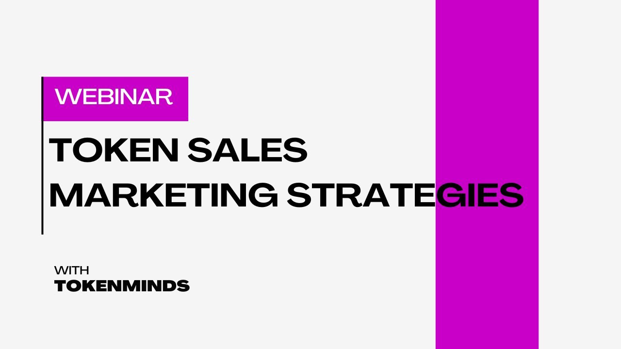 TOKEN SALES MARKETING STRATEGIES