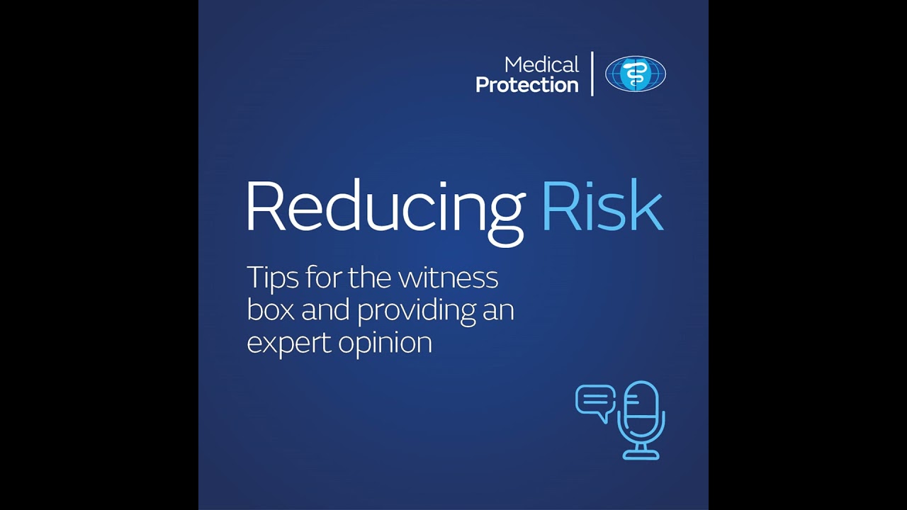 Reducing Risk - Tips for the witness box and providing an expert opinion
