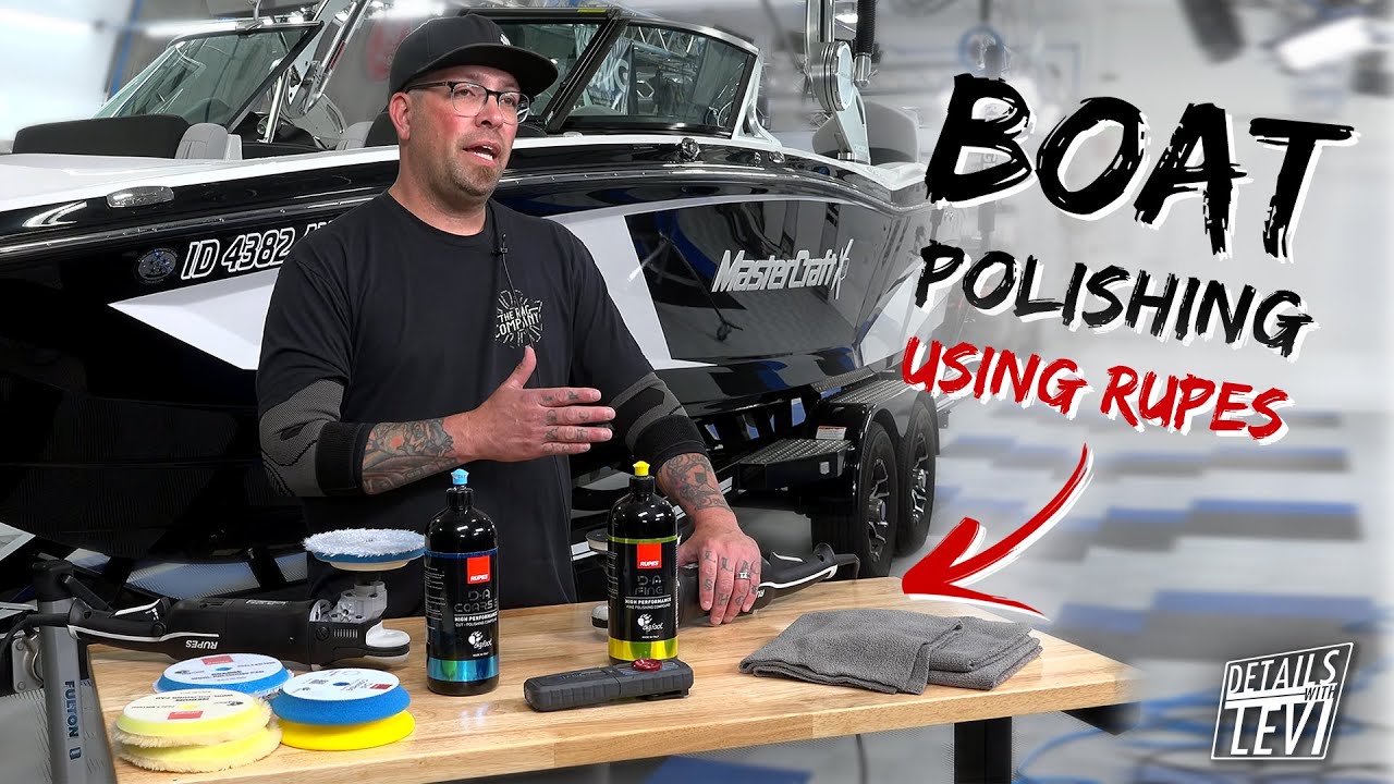 Polished any BOATS lately? (Using RUPES DA Coarse & Fine) | DETAILS WITH LEVI