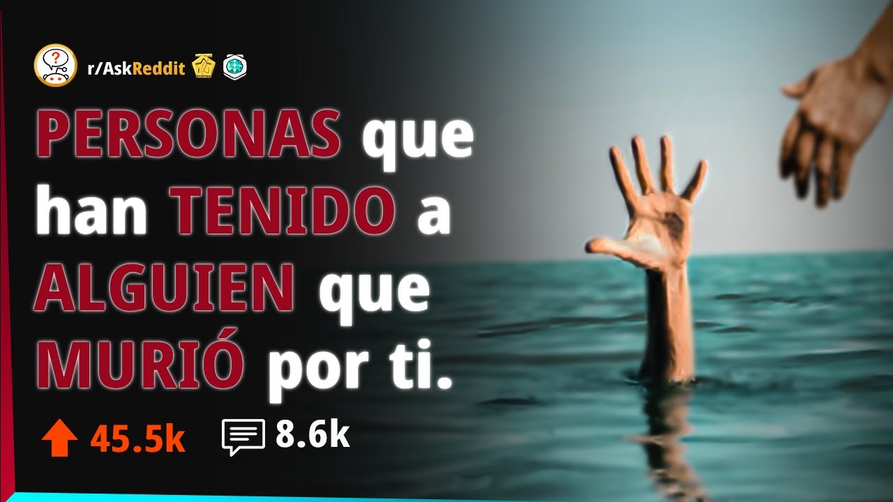 Personas que Viven Porque Alguien Murió Cuentan sus Historias 🌧 | AskReddit Español 🚩