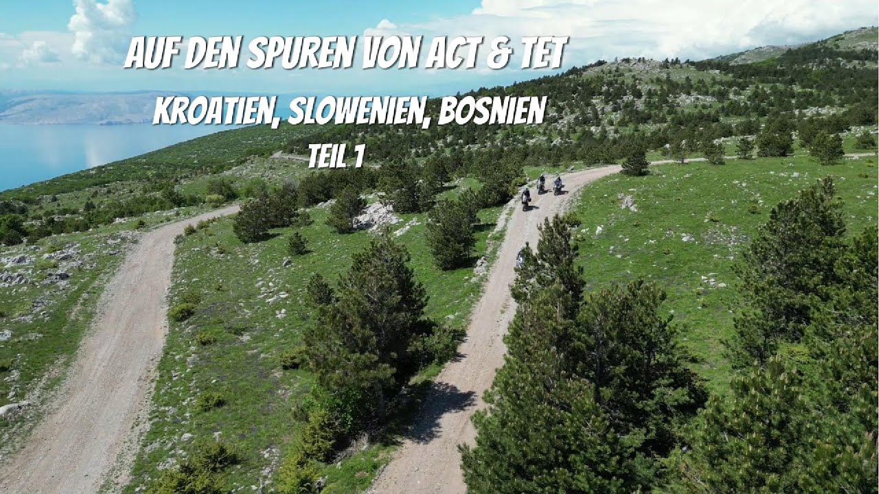 Auf den Spuren von ACT & TET Kroatien Teil 1