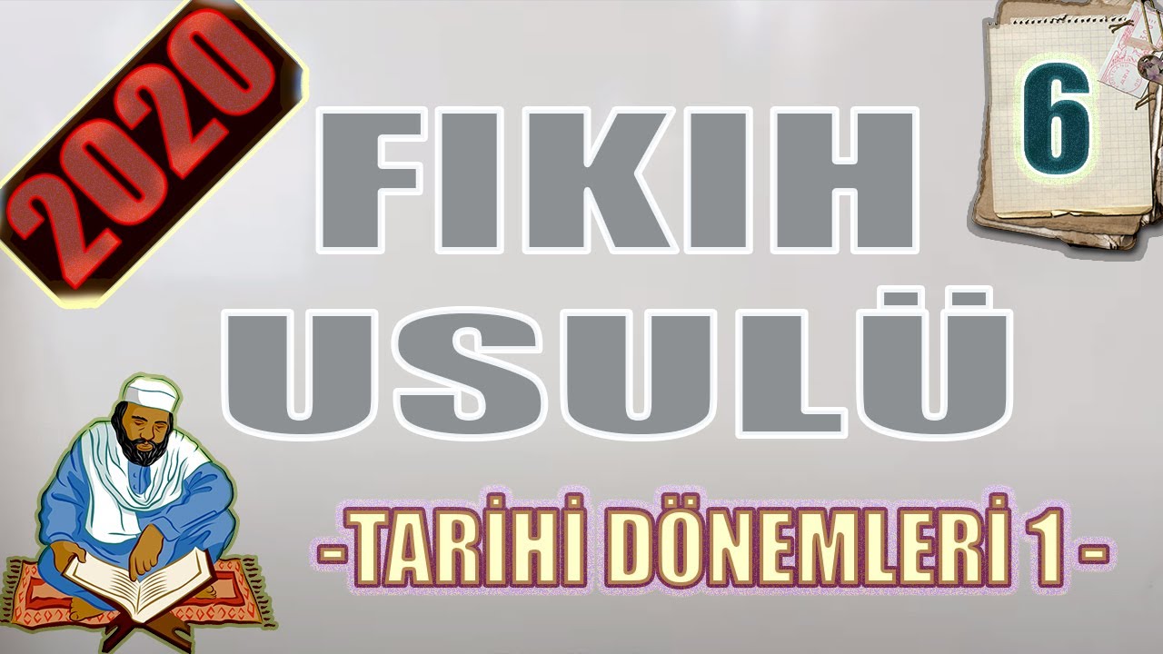 FIKIH 6 - {TARİHİ DÖNEMLERİ 1} - [ÖABT-MEB-DHBT-DİKAB-MBSTS-İHL-DKAB-DİYANET]  -#EvdeKal