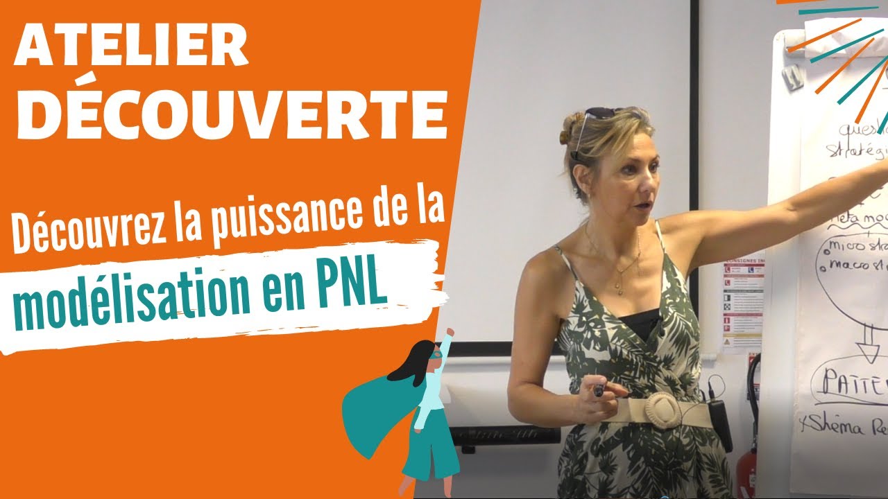 Découvrez la puissance de la modélisation en PNL - Tania Lafore