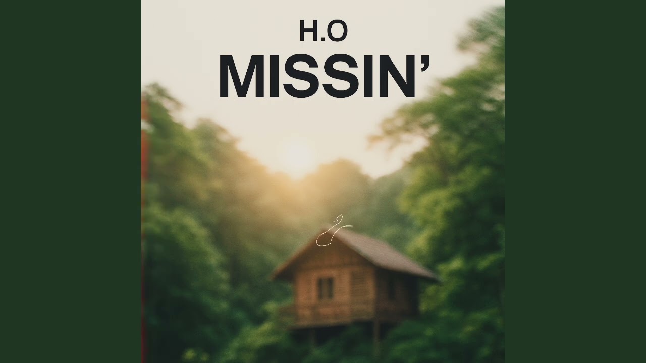 H.O - MISSIN' (Official Audio)
