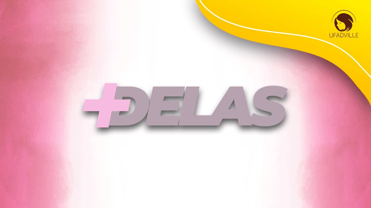 +Delas | UFADVILLE Valorizando a Vida | EP.01 | Temp.01