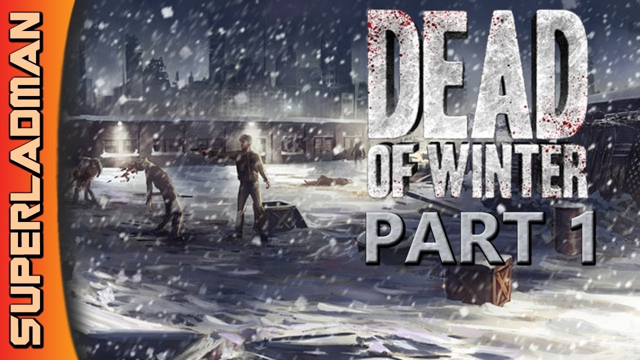 Board Gamers: Dead Of Winter Part 1