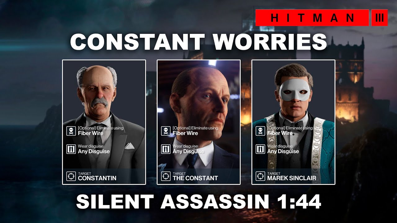 HITMAN 3 - Constant Worries (1:44) - Featured Contract